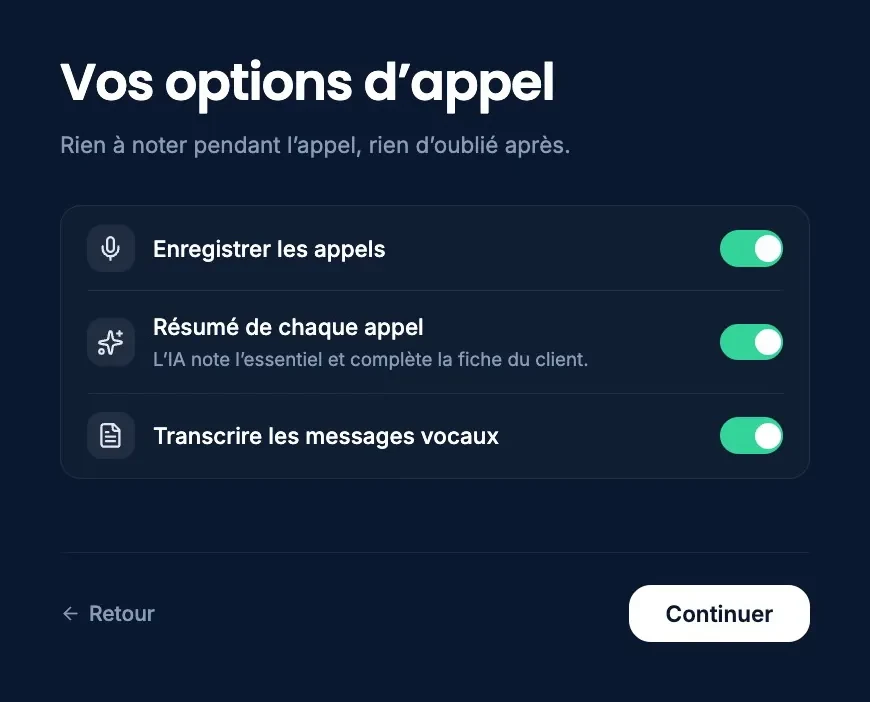L’étape « Vos options d’appel » de la mise en service : « Enregistrer les appels », « Résumé de chaque appel » et « Transcrire les messages vocaux » sont tous activés.